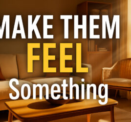 Make Them Feel Something